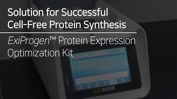 Solution for Successful Cell-Free Protein Synthesis-ExiProgen™ Protein Expression Optimization Kit