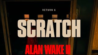 RETURN 6 SCRATCH | Alan Wake 2 Walkthrough & Story Gameplay | NIGHTMARE