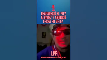 Reapareció El Pity Álvarez Y Anunció Fecha En Vélez 