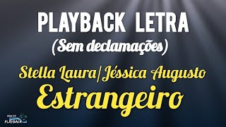 Estrangeiro | playback letra | Stella laura e Jéssica Augusto