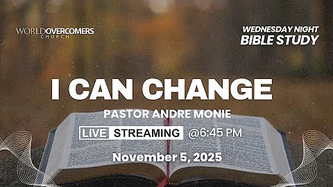 I Can Change || Bible Study
