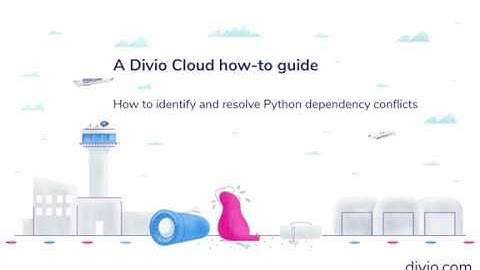 How to identify and resolve Python dependency conflicts