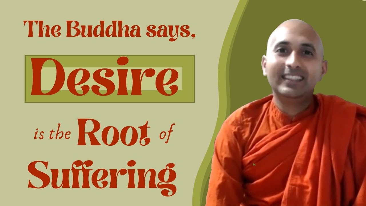 Desire is the Root of Suffering—Bhadrakasutta SN 42 11 - YouTube