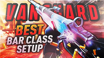Best BAR Class Setup Vanguard -  Unlock GOLD BAR Fast Guide -  No Recoil 2 Shot KILL!  NUKE Gameplay