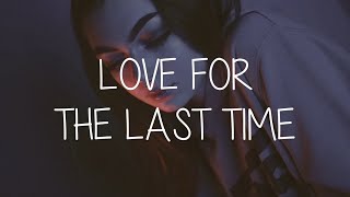 Leadley - Love For The Last Time Lyrics