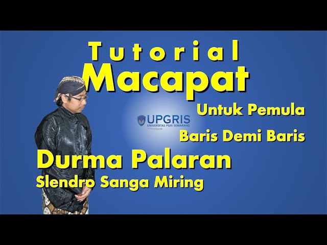 DURMA PALARAN SLENDRO SANGA MIRING, TUTORIAL TEMBANG MACAPAT class=