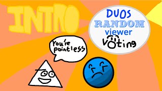 Duos random viewer voting-intro