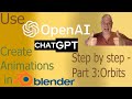 How to use chatgpt ai to create animations in blenderstep by step  part 3 orbits