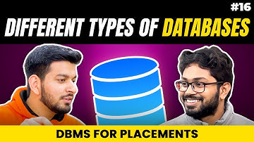 Lecture 16: Types of Databases || DBMS for Placements