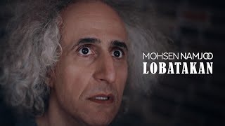 Mohsen Namjoo - Lobatakan (Music Video) Resimi
