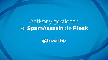 Activar y gestionar el SpamAssasin de Plesk