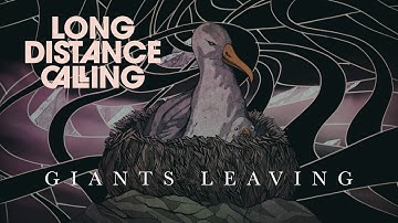 LONG DISTANCE CALLING "Giants Leaving" (Official Video)