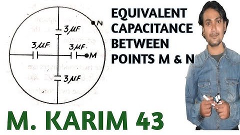 Grouping of condenser M Karim Question number 43 solution