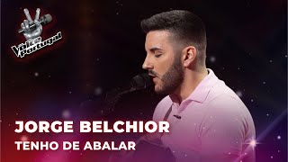 Jorge Belchior - "Tenho de Abalar" | Provas Cegas | The Voice Portugal 2023