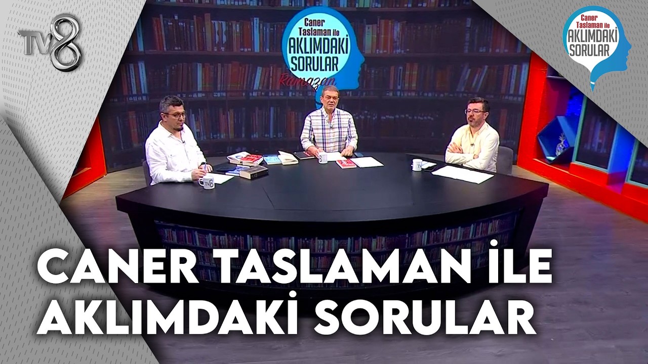 Caner Taslaman İle Aklımdaki Sorular Ramazan | 26 Şubat 2026