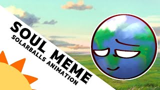 Soul Meme | Solarballs Animation