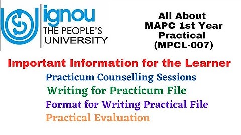 All about MAPC 1st Year Practical (MPCL-007)