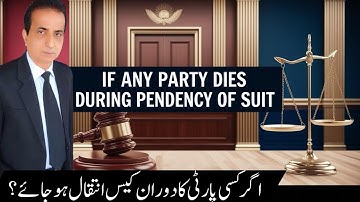 If Plaintiff or Defendant Dies during Pending of Case | Iqbal International Law Services®