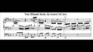 J.S. Bach - BWV 606 - Vom Himmel hoch, da komm ich her