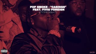Pop Smoke - "Casings" ft Fivio Foreign [TYPE BEAT] (Rich Baso x Noanalu)