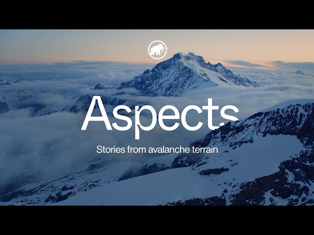 Mammut Aspects | Stories from avalanche terrain | Ep. 01: One more lap class=