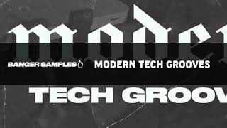 Banger Samples - Modern Tech Grooves