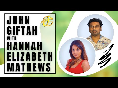 John Giftah with Hannah Elizabeth Mathews | Episode 250 on John Giftah Podcast