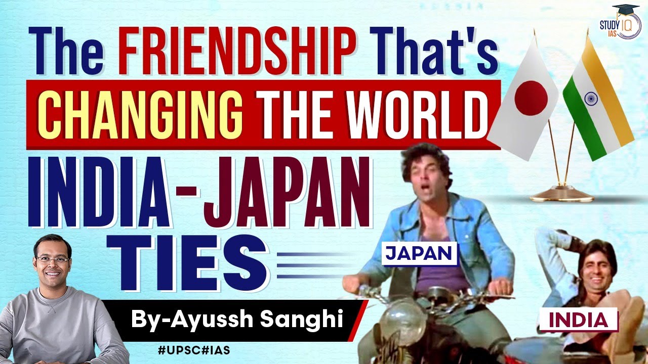 Why India Japan Friendship is so special | Japan PM visits India | Chaat diplomacy | UPSC | StudyIQ