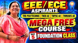 EEE / ECE MEGA FREE COURSE DAY 5| TRB POLYTECHNIC / TNEB AE /TNPSC AE / TNMAWS AE EXAM PREPARATION