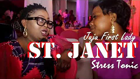 I Bet You Know St. Janet - This is Stress Tonic Volume 2 - First Lady in Juju Music Worldwide-#Audio