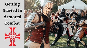 Getting Started in Armored Combat