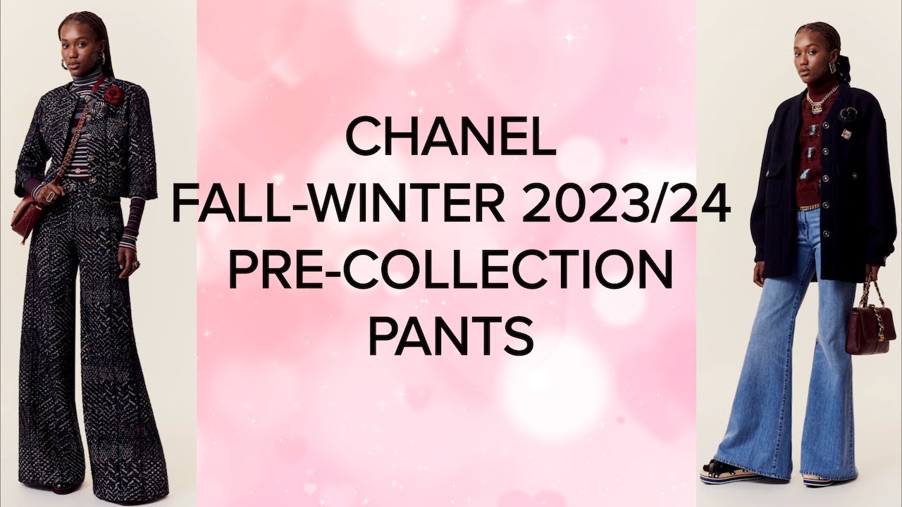 CHANEL FALL-WINTER 2023/24 PRE-COLLECTION ❤️ CHANEL READY TO WEAR ❤️ CHANEL  PANTS ❤️ #chanel 