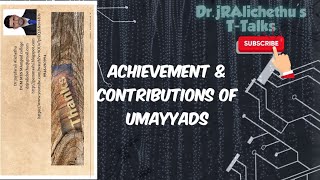 Dr jRAlichethu's Lecture PPT on Achievement and Contributions of Umayyads