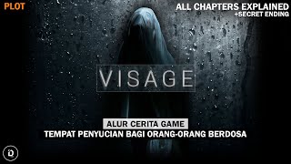 Seluruh Alur Cerita PENJELASAN TEORI Game VISAGE - Plot Visage All Chapters (SadSquare Studio)