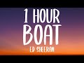 Ed Sheeran - Boat (1 HOUR/Lyrics)