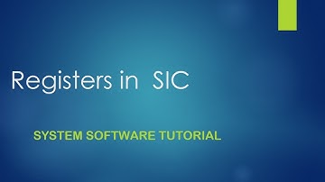 System Software Tutorials | Part 03 - Registers In SIC | By Vikash Mehta
