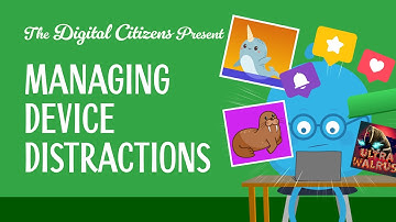 Device Advice: Managing Device Distractions