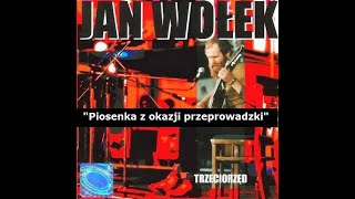 02 Jan Wołek - Piosenka z okazji przeprowadzki (z tekstem)