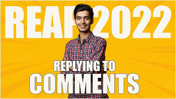 REAP 2022: Replying to Comments | Solving doubts regarding round-3