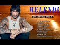 Melendi Grande Exitos 2022 - Las Más Románticas Del Melendi