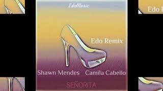 Shawn Mendes & Camila Cabello - Señorita (Edo Remix) 2019!!! Resimi