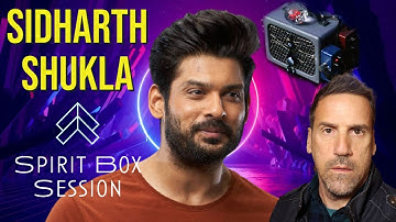 Sidharth Shukla Spirit Box Session - What REALLY Happened? - SHOCKING Revelations