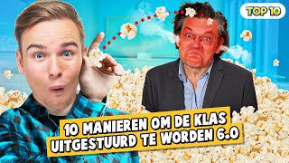 10 MANIEREN OM DE KLAS UITGESTUURD TE WORDEN! - DEEL 6