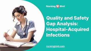 Quality and Safety Gap Analysis: Hospital-Acquired Infections - Essay Example