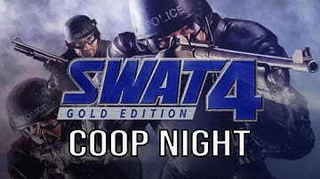 Swat 4 - Coop Night (Test Run)