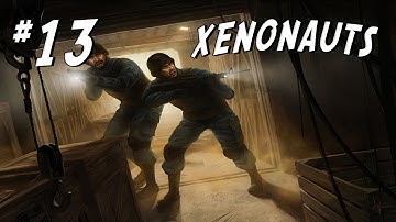 Xenonauts - Part 13 - "RAAAGE"
