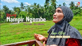 Download Lagu MUNG MAMPIR NGOMBE I MAMA WIWIEK HALAWAH MP3 Download Lagu MUNG MAMPIR NGOMBE I MAMA WIWIEK HALAWAH MP3