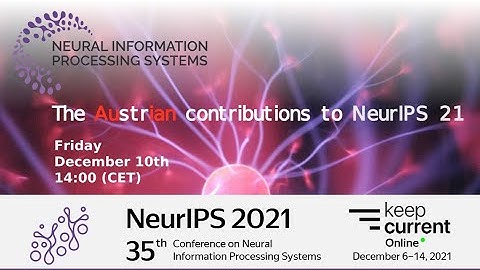 NeurIPS 2021 - The Austrian Contributions