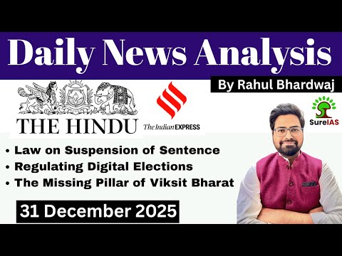 31 December The Hindu & The Indian Express| Daily Current Affairs | UPSC CSE'26 | Rahul Bhardwaj