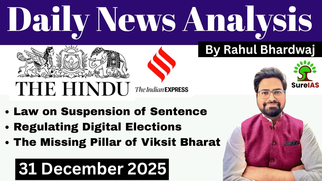 31 December The Hindu & The Indian Express| Daily Current Affairs | UPSC CSE'26 | Rahul Bhardwaj